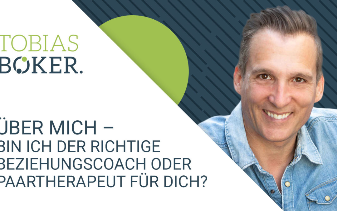 Über mich – bin ich der richtige Beziehungscoach oder Paartherapeut für dich? (Video)